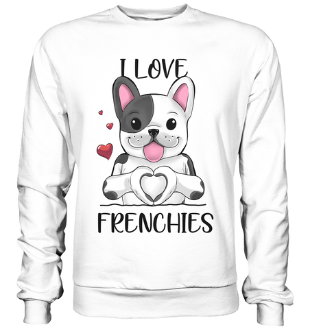 "I Love Frenchies" - Basic Sweatshirt - Schweinchen's Shop - Sweatshirts - Arctic White / S