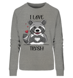 "I LOVE TRASH" - Ladies Organic Sweatshirt - Schweinchen's Shop - Sweatshirts - Mid Heather Grey / L