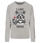 "I LOVE TRASH" - Ladies Organic Sweatshirt - Schweinchen's Shop - Sweatshirts - Heather Grey / M