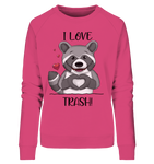 "I LOVE TRASH" - Ladies Organic Sweatshirt - Schweinchen's Shop - Sweatshirts - Pink Punch / S