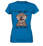 Otter - "Love You Like No Otter" - Ladies Premium Shirt - Schweinchen's Shop - Lady-Shirts - Royal Blue / XS