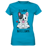 "I Love Bulldogs" - Ladies Premium Shirt - Schweinchen's Shop - Lady-Shirts - Atoll / XS