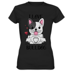"I Love Bulldogs" - Ladies Premium Shirt - Schweinchen's Shop - Lady-Shirts - Black / XS