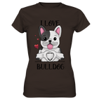 "I Love Bulldogs" - Ladies Premium Shirt - Schweinchen's Shop - Lady-Shirts - Brown / XS