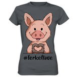 T-Shirt - "ferkellove" - Ladies - Schweinchen's Shop - Lady-Shirts - Dark Grey / XS