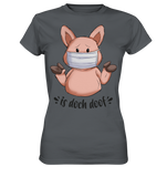 T-Shirt - "is doch doof" - Ladies - Schweinchen's Shop - Lady-Shirts - Dark Grey / XS
