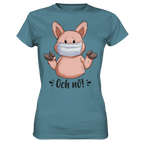 T-Shirt - "och nö" - Ladies - Schweinchen's Shop - Lady-Shirts - Stone Blue / XS