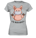 T-Shirt - "is doch doof" - Ladies - Schweinchen's Shop - Lady-Shirts - Pacific Grey / XS