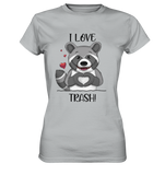 "I LOVE TRASH" - Ladies Premium Shirt - Schweinchen's Shop - Lady-Shirts - Pacific Grey / XS