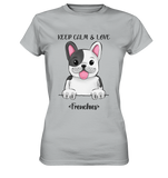 "Keep Calm Frenchie" - Ladies Premium Shirt - Schweinchen's Shop - Lady-Shirts - Pacific Grey / XS
