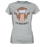 T-Shirt - "Is doch doof" - Ladies - Schweinchen's Shop - Lady-Shirts - Pacific Grey / XS