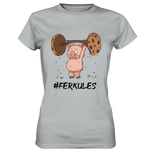 "Ferkules" - Ladies Premium Shirt - Schweinchen's Shop - Lady-Shirts - Pacific Grey / XS