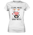 Kuh "I Love Muuh so much" - Ladies Premium Shirt - Schweinchen's Shop - Lady-Shirts - White / XS