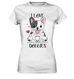 "I LOVE DOGGIES" - Ladies Premium Shirt - Schweinchen's Shop - Lady-Shirts - White / XS