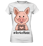 T-Shirt - "ferkellove" - Ladies - Schweinchen's Shop - Lady-Shirts - White / XS