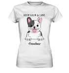 "Keep Calm Frenchie" - Ladies Premium Shirt - Schweinchen's Shop - Lady-Shirts - White / XS