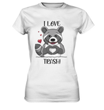 "I LOVE TRASH" - Ladies Premium Shirt - Schweinchen's Shop - Lady-Shirts - White / XS