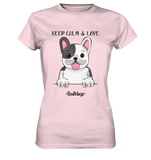 "Keep Calm" - Bulldog - Ladies Premium Shirt - Schweinchen's Shop - Lady-Shirts - Orchid Pink / XS