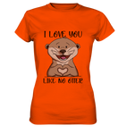 Otter - "Love You Like No Otter" - Ladies Premium Shirt - Schweinchen's Shop - Lady-Shirts - Orange / XS