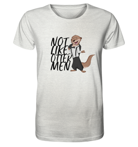 T-Shirt - "Not Like Otter Men" - Organic Shirt (meliert) - Schweinchen's Shop - Unisex-Shirts - Cream Heather Grey / XS