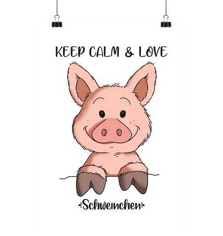Poster - "Schweinchen Keep Calm" - Poster Din A3 (hoch) - Schweinchen's Shop - Poster - Paperwhite / Din A3 (hoch)