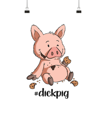 Poster - "DickPig" - Poster Din A4 (hoch) - Schweinchen's Shop - Poster - Paperwhite / Din A4 (hoch)