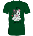 "I LOVE DOGGIES" - Premium Shirt - Schweinchen's Shop - Unisex-Shirts - Bottle Green / S