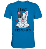 "I Love Frenchies" - Premium Shirt - Schweinchen's Shop - Unisex-Shirts - Royal Blue / S