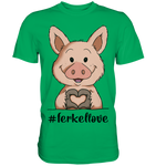 T-Shirt - "ferkellove" - Men - Schweinchen's Shop - Unisex-Shirts - Kelly Green / S