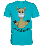T-Shirt - "is doch doof" - Men - Schweinchen's Shop - Unisex-Shirts - Swimming Pool / S