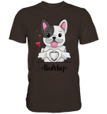"Bulldog Herz" - Premium Shirt - Schweinchen's Shop - Unisex-Shirts - Brown / S