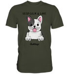 "Keep Calm" - Bulldog - Premium Shirt - Schweinchen's Shop - Unisex-Shirts - Urban Khaki / S