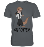 T-Shirt - Premium - "Mr Otter" - Men - Schweinchen's Shop - Unisex-Shirts - Dark Grey / S