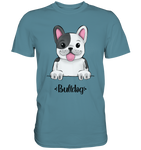 "Bulldog" - Premium Shirt - Schweinchen's Shop - Unisex-Shirts - Stone Blue / S