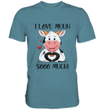 Kuh "I Love Muuh so much" - Premium Shirt - Schweinchen's Shop - Unisex-Shirts - Stone Blue / S