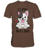 "I Love Bulldogs" - Premium Shirt - Schweinchen's Shop - Unisex-Shirts - Chocolate / S