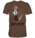 T-Shirt - Premium - "Mr Otter" - Men - Schweinchen's Shop - Unisex-Shirts - Chocolate / S
