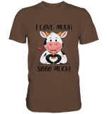 Kuh "I Love Muuh so much" - Premium Shirt - Schweinchen's Shop - Unisex-Shirts - Chocolate / S
