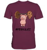 "Ferkules" - Premium Shirt - Schweinchen's Shop - Unisex-Shirts - Burgundy / S