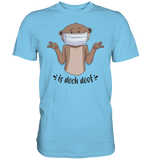 T-Shirt - "Is doch doof" - Men - Schweinchen's Shop - Unisex-Shirts - Sky Blue / S