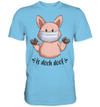 T-Shirt - "is doch doof" - Men - Schweinchen's Shop - Unisex-Shirts - Sky Blue / S