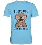 Otter - "Love You Like No Otter" - Premium Shirt - Schweinchen's Shop - Unisex-Shirts - Sky Blue / S