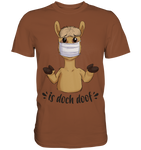 T-Shirt - "is doch doof" - Men - Schweinchen's Shop - Unisex-Shirts - Chocolate / S