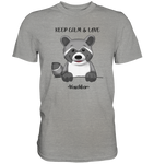 "Keep Calm" - Waschbär - Premium Shirt - Schweinchen's Shop - Unisex-Shirts - Sports Grey (meliert) / S