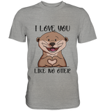 Otter - "Love You Like No Otter" - Premium Shirt - Schweinchen's Shop - Unisex-Shirts - Sports Grey (meliert) / S