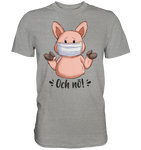T-Shirt - "och nö" - Men - Schweinchen's Shop - Unisex-Shirts - Sports Grey (meliert) / S