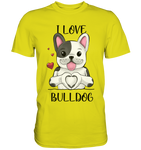"I Love Bulldogs" - Premium Shirt - Schweinchen's Shop - Unisex-Shirts - Pixel Lime / S