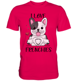 "I Love Frenchies" - Premium Shirt - Schweinchen's Shop - Unisex-Shirts - Sorbet / S