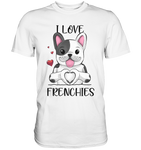 "I Love Frenchies" - Premium Shirt - Schweinchen's Shop - Unisex-Shirts - White / S