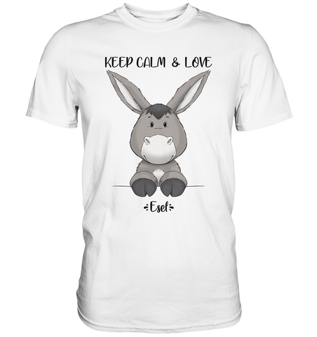 "Keep Calm Esel" - Premium Shirt - Schweinchen's Shop - Unisex-Shirts - White / S